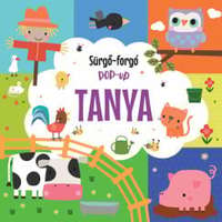 Napraforgó Könyvkiadó Sürgő-forgó pop-up - Tanya