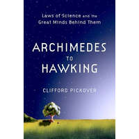 Oxford University Press Archimedes to Hawking: Laws of Science and the Great Minds Behind Them