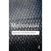 Argonauts of the Western Pacific – Bronislaw Malinowski
