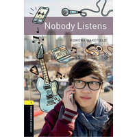 Oxford Bookworms Library: Level 1:: Nobody Listens – Rowena Wakefield
