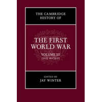 Cambridge History of the First World War: Volume 3, Civil Society – Jay Winter