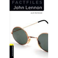 Oxford Bookworms Library Factfiles: Level 1:: John Lennon – Alex Raynham