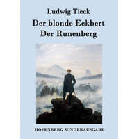 blonde Eckbert / Der Runenberg – Ludwig Tieck