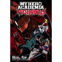 My Hero Academia: Vigilantes, Vol. 2 – Kohei Horikoshi,Hideyuki Furuhashi,Betten Court