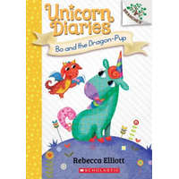 Bo and the Dragon-Pup: A Branches Book (Unicorn Diaries #2) – Rebecca Elliott,Rebecca Elliott