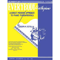Everybody Likes the Piano: A Direct Modern Approach to Piano Fundamentals - Book 3 – Joseph M. Estella