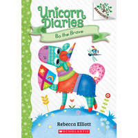 Bo the Brave: A Branches Book (Unicorn Diaries #3): Volume 3 – Rebecca Elliott
