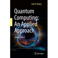Quantum Computing: An Applied Approach – Jack D. Hidary
