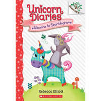 Welcome to Sparklegrove: A Branches Book (Unicorn Diaries #8) – Rebecca Elliott