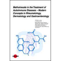 Methotrexate in the Treatment of Autoimmune Diseases - Modern Concepts in Rheumatology, Dermatology and Gastroenterology – Ulf Müller-Ladner
