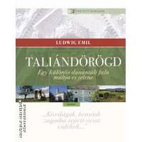 Kairosz Taliándörögd - Féltett kishazák sorozat 2. - Ludwig Emil