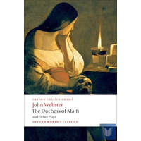 THE DUCHESS OF MALFI AND OTHER PLAYS (Oxford World's Classics)